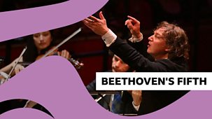 Bbc Proms - 2025: Beethoven's Fifth At The Proms