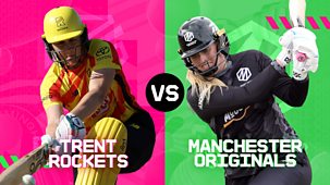 Cricket: The Hundred - 2025 - Women's: Trent Rockets V Manchester Originals