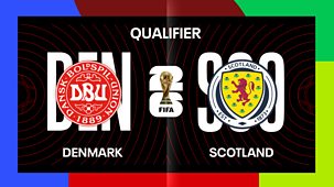 Sportscene: International Football - 2025/26: World Cup Qualifier: Denmark V Scotland