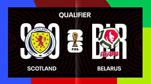 Sportscene: International Football - 2025/26: World Cup Qualifier: Scotland V Belarus