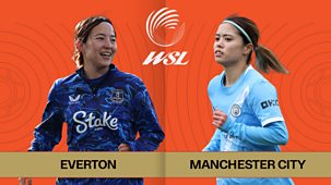 Women's Super League - 2025/26: Everton V Manchester City