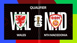 Match Of The Day Wales - 2025/26: Wales V North Macedonia
