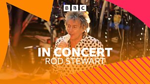 Radio 2 In Concert - Rod Stewart