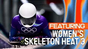 Winter Olympics 2026 - Live: Day 8: Bbc Two - Afternoon: Featuring Women&rsquo;s Skeleton Heat 3
