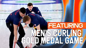 Winter Olympics 2026 - Live: Day 15: Bbc Two - Evening: Featuring Men's Curling Gold Medal Game - Gb V Canada
