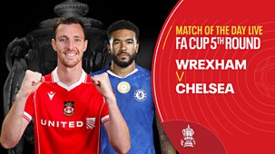 Fa Cup - 2025/26: Fifth Round: Wrexham V Chelsea