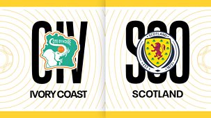 Sportscene: International Football - 2025/26: Ivory Coast V Scotland
