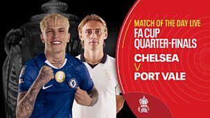 Fa Cup - 2025/26: Quarter-final: Chelsea V Port Vale