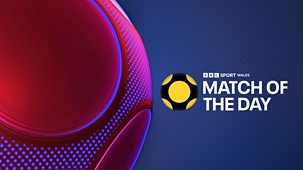 Match Of The Day Wales - 2025/26: Wales V Ghana