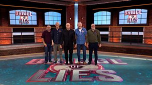 Bridge Of Lies - Series 5: Episode 11