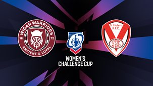 Rugby League Women's Challenge Cup - 2026: Final: Wigan Warriors V St Helens