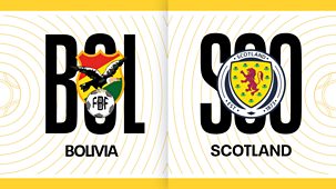 Sportscene: International Football - 2025/26: Bolivia V Scotland