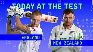 Cricket: Today At The Test - England V New Zealand 2026: Second Test, Day 1