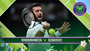 Wimbledon - Bbc One: Djokovic, Rinderknech
