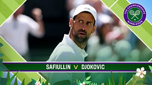 Wimbledon - Bbc One: Djokovic, Safiullin