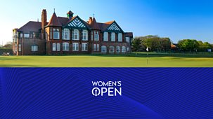 Golf: Women's British Open - 2026: Day 1