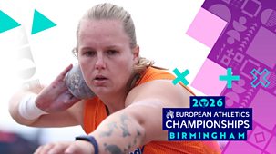 European Championships - 2026: Day 1: Featuring Women's Shot Put Final