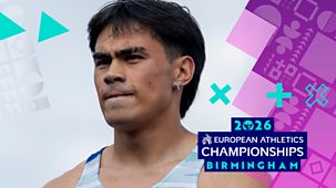 European Championships - 2026: Day 2: Men&rsquo;s 100m Final, Women&rsquo;s 100m Hurdles Final
