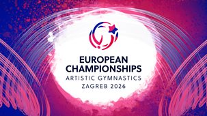Gymnastics: European Championships - 2026: Men's Team Finals