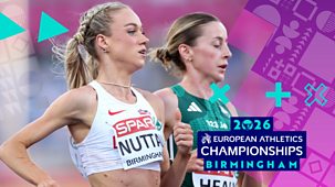 European Championships - 2026: Day 2: Featuring Women&rsquo;s 5,000m Final