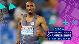 European Championships - 2026: Day 3: Men&rsquo;s 400m Final, Women&rsquo;s 400m Hurdles Final