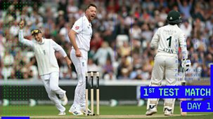 Cricket: Today At The Test - England V Pakistan 2026: First Test, Day 1