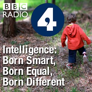 Intelligence: Born Smart, Born Equal, Born Different