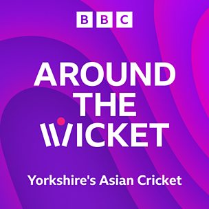 Around the Wicket - Yorkshire's Asian Cricket