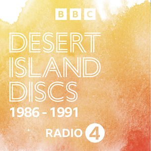 Desert Island Discs: Archive 1986-1991