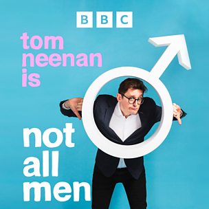 Tom Neenan is Not All Men