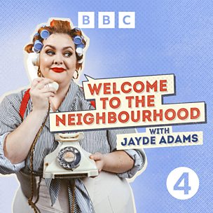 Welcome to the Neighbourhood with Jayde Adams
