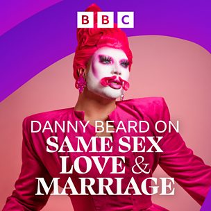 Danny Beard On Same Sex Love and Marriage