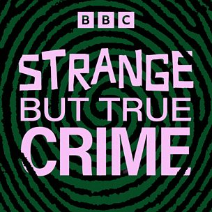 Strange But True Crime