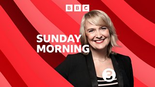 BBC Radio 3 - Sunday Morning