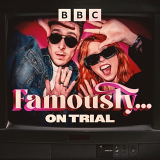 Famously... - On Trial: Pamela Anderson vs The Leaked Sex Tape - BBC Sounds