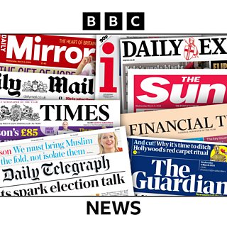 Today's papers: UK economy, China, gas reserves - BBC Sounds