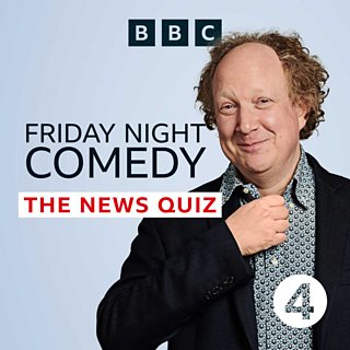 Friday Night Comedy From BBC Radio 4 The News Quiz Ep 3 Power 