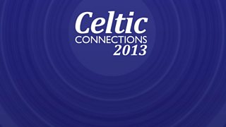 Celtic Connections 2013