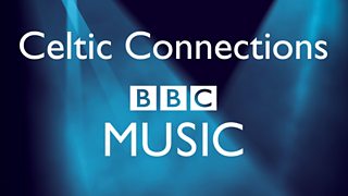 More from Celtic Connections 2018