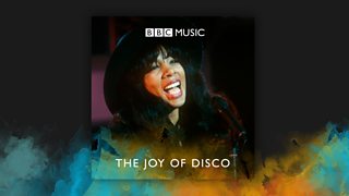 The Joy of Disco BBC Music Playlist