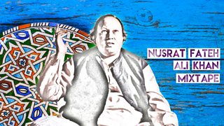 The Nusrat Mixtape