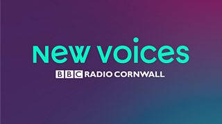 BBC - New Voices: BBC Radio Cornwall