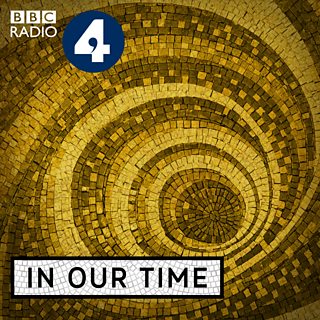 BBC Radio 4 - In Our Time - Podcasts
