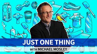 BBC Radio 4 - Just One Thing - with Michael Mosley - Why you