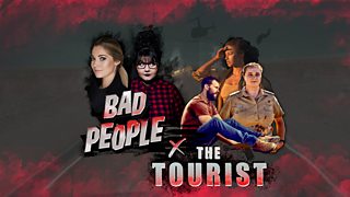 Bad People x The Tourist