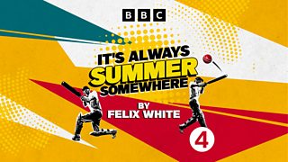 It's Always Summer Somewhere by Felix White