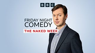 Friday Night Comedy from ÃÛÑ¿´«Ã½ Radio 4