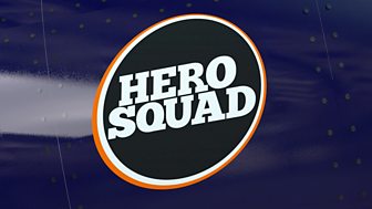 Hero Squad - Series 1: 3. Accident Rescue