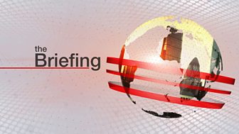 BBC World News - The Briefing