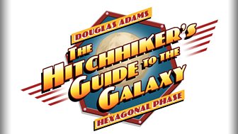 BBC Radio 4 - The Hitchhiker's Guide to the Galaxy